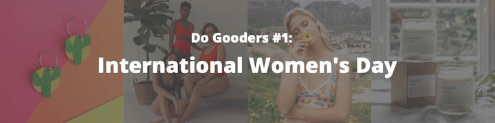 4 Female Driven Brands We Love: International Women's Day Blog by Leiho